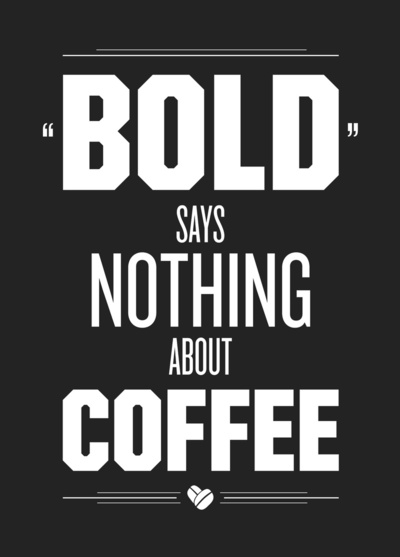 bold=coffee